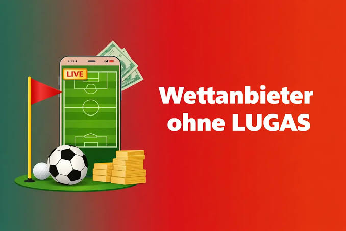 Wettanbieter ohne LUGAS – Wetten ohne Registrierung Wettanbieter ohne LUGAS – Wetten ohne Registrierung